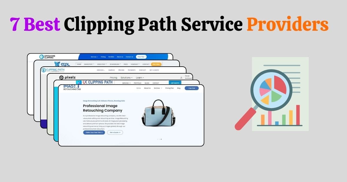 Best Clipping Path Service: Top 7 Providers Compared